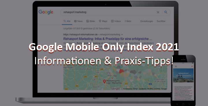 Google Mobile Only Index Definition Rehasport SEO Marketing Tipps